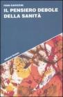 Il pensiero debole della sanit�