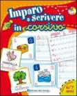 Imparo a scrivere in corsivo Imparo a scrivere in corsivo