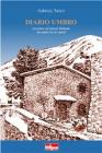 Diario umbro. Un anno sul monte Subasio tra santi, lecci e poeti
