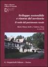 Sviluppo sostenibile e risorse del territorio. Il ruolo del patrimonio rurale