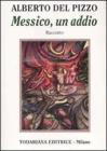 Messico, un addio Messico, un addio