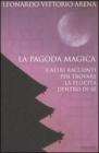 La pagoda magica e altri racconti per trovare la felicit� dentro di s�