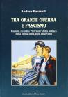 Tra grande guerra e fascismo. Uomini, ricordi e �territori� della politica nella prima met� degli anni Venti