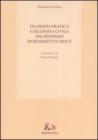 Filosofia pratica e filosofia civile nel pensiero di Benedetto Croce