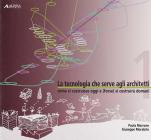 Tecnologia che serve agli architetti vol.1