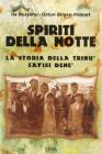 Spiriti della notte. La storia della trib� Sayisi Den�