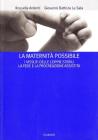 La maternit� possibile. I vissuti delle coppie sterili, la fede e la procreazione assistita