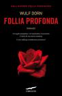 Follia profonda. E-book
