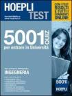 Hoepli test. 5001 quiz per entrare in universit�. Per le prove di ammissione a: ingegneria