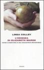 L' odissea di Elizabeth Marsh. Sogni e avventure di una viaggiatrice instancabile L' odissea di Elizabeth Marsh. Sogni e avventure di una viaggiatrice instancabile