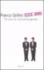 Ecce omo. 25 anni di rivoluzione gentile