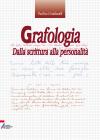 Grafologia. Dalla scrittura alla personalit�