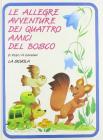 Le allegre avventure dei quattro amici del bosco