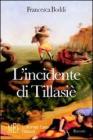 L' incidente di Tillasi�. Il conflitto interiore fra sogno e realt�