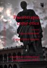 Psicoterapia come etica. Condizione postmoderna e responsabilit� clinica