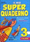 Il mio super quaderno. Italiano. Con espansione online. Per la Scuola elementare vol.3