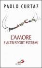 L' amore e altri sport estremi. Storie di coppie nella Bibbia