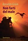 Non farti del male Non farti del male