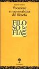 Vocazione e responsabilit� del filosofo. Filosofia 2000