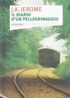 Il diario d'un pellegrinaggio Il diario d'un pellegrinaggio
