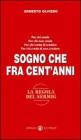 Sogno che fra cent'anni. La gioia di rispondere s�