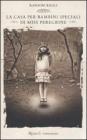 La casa per bambini speciali di Miss Peregrine