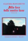 Alla luce delle nostre lune Alla luce delle nostre lune