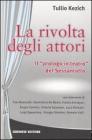 La rivolta degli attori. Il �prologo in teatro� del Sessantotto