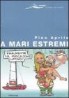 A mari estremi A mari estremi