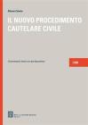 Il nuovo procedimento cautelare civile. Commentario breve con giurisprudenza