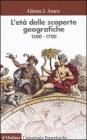 L' età delle scoperte geografiche 1500-1700 L' età delle scoperte geografiche 1500-1700