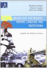 Britain past and present: history, language and institutions. English for political science