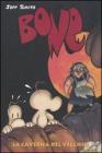 La caverna del vecchio. Bone vol.6