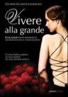 Vivere alla grande