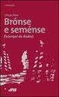 Br�nse e sem�nse (sc�mpoi de dia�to). Testo veneto a fronte