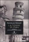 La Torre di Pisa. Storia di un errore architettonico La Torre di Pisa. Storia di un errore architettonico