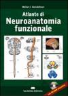 Altlante dei neuroanatomia funzionale. Ediz. italiana e inglese. Con CD-ROM Altlante dei neuroanatomia funzionale. Ediz. italiana e inglese. Con CD-ROM