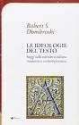 Le ideologie del testo. Saggi sulla narrativa italiana moderna e contemporanea