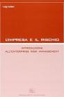 L' impresa e il rischio. Introduzione all'enterprise risk management