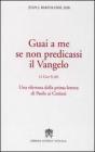 Guai a me se non predicassi il Vangelo. Una rilettura della prima lettera di Paolo ai Corinzi