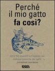 Perch� il mio gatto fa cos�?