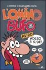 L' omino bufo. 33 anni per niente! L' omino bufo. 33 anni per niente!