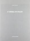 L' opera in Palio. Catalogo della mostra