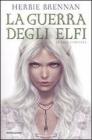 La guerra degli elfi. La saga completa