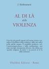 Al di l� della violenza