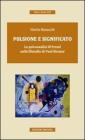 Pulsione e significato. La psicoanalisi di Freud nella filosofia di Paul Ricoeur