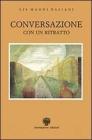 Conversazione con un ritratto