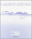 I monti azzurri. Atlante dei Colli Euganei