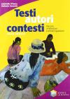 Testi autori contesti. Percorsi di letteratura e attivit� linguistica. Per gli Ist. professionali