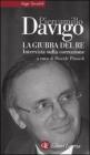 La giubba del re. Intervista sulla corruzione